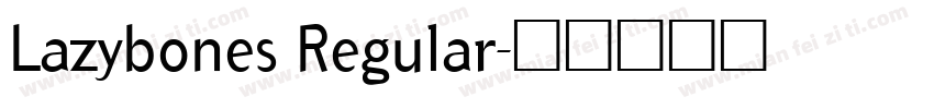 Lazybones Regular字体转换